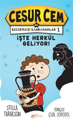 Picture of İşte Herkül Geliyor! - Cesur Cem ve Beceriksiz Kahramanlar 1