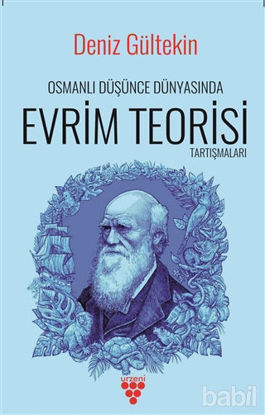 Picture of Osmanlı Düşünce Dünyasında Evrim Teorisi Tartışmaları