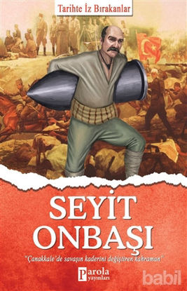 Picture of Seyit Onbaşı - Tarihte İz Bırakanlar