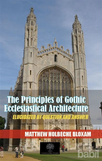 Picture of The Principles Of Gothic Ecclesiastical Architecture