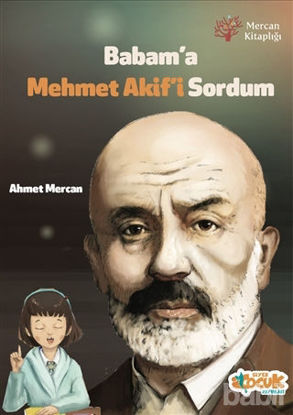 Picture of Babam'a Mehmet Akif'i Sordum