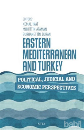 Picture of Eastern Mediterranean and Turkey Political Judicial and Economic Perspectives