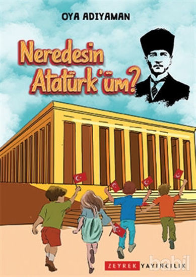 Picture of Neredesin Atatürk'üm?