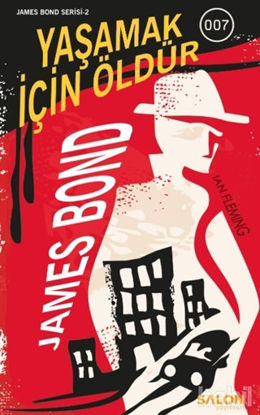 Picture of Yaşamak İçin Öldür - James Bond