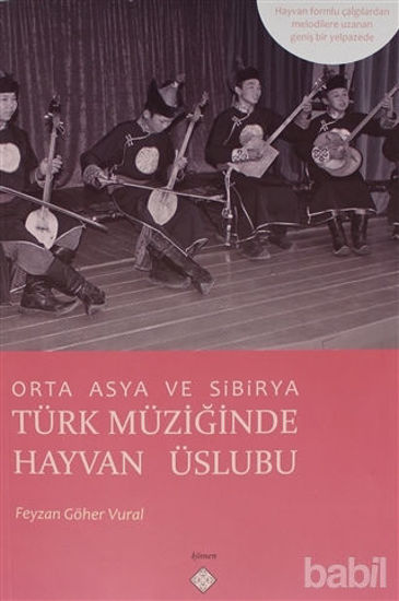 Picture of Orta Asya Ve Sibirya Türk Müziğinde Hayvan Üslubu