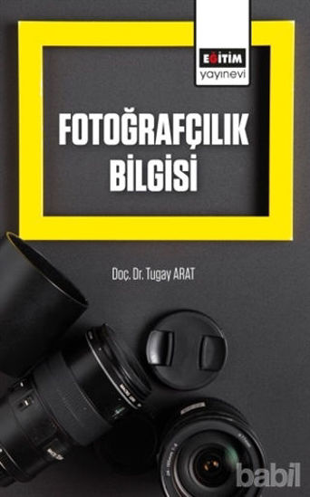 Picture of Fotoğrafçılık Bilgisi