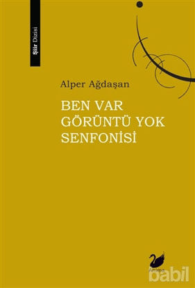 Picture of Ben Var Görüntü Yok Senfonisi