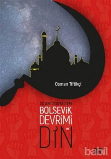 Picture of İslam-Sosyalizm, Bolşevik Devrimi ve Din