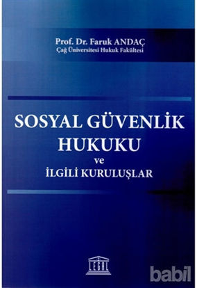 Picture of Sosyal Güvenlik Hukuku ve İlgili Kuruluşlar
