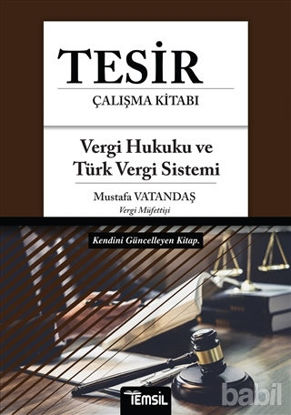 Picture of Tesir Çalışma Kitabı - Vergi Hukuku ve Türk Vergi Sistemi