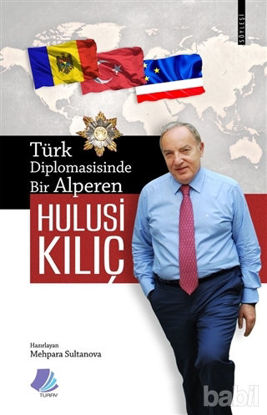 Picture of Türk Diplomasisinde Bir Alperen Hulusi Kılıç