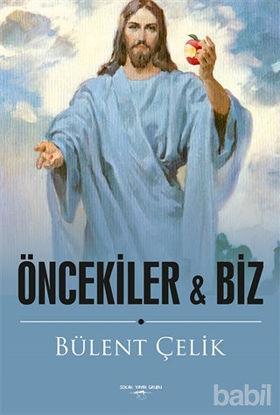 Picture of Öncekiler ile Biz