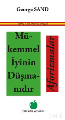 Picture of Mükemmel İyinin Düşmanıdır Aforizmalar