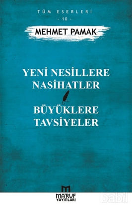 Picture of Yeni Nesillere Nasihatler Büyüklere Tavsiyeler