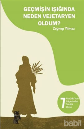 Picture of Geçmişin Işığında Neden Vejetaryen Oldum?