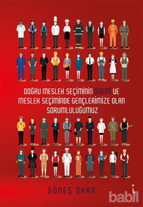 Picture of Doğru Meslek Seçiminin Önemi ve Meslek Seçiminde Gençlerimize Olan Sorumluluğumuz