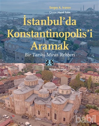 Picture of İstanbul’da Konstantinopolis’i Aramak