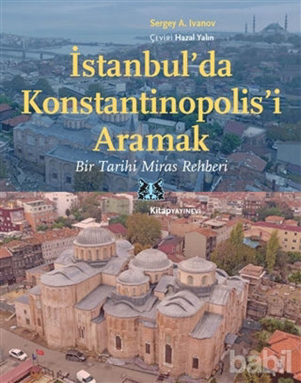 Picture of İstanbul’da Konstantinopolis’i Aramak