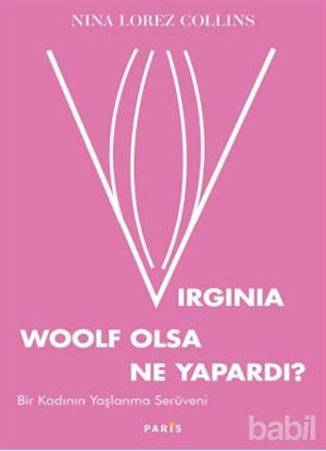 Picture of Virginia Woolf Olsa Ne Yapardı?