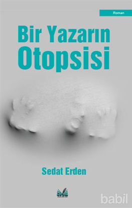 Picture of Bir Yazarın Otopsisi