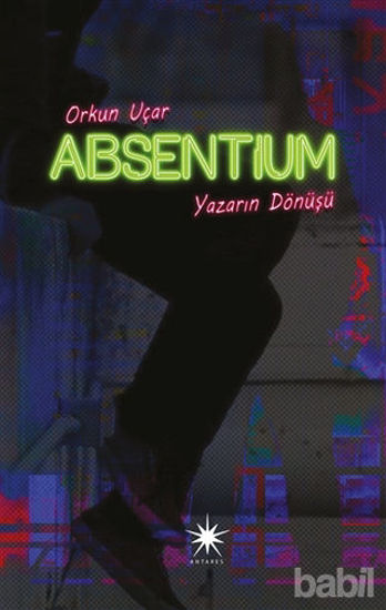 Picture of Absentium: Yazarın Dönüşü