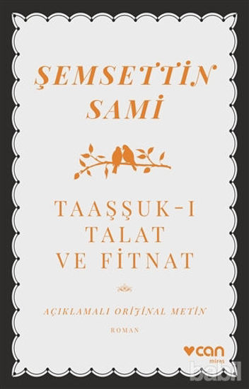 Picture of Taaşşuk-ı Talat ve Fitnat (Açıklamalı Orijinal Metin)