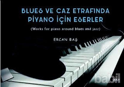 Picture of Blues ve Caz Etrafında Piyano İçin Eserler