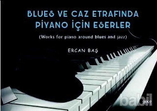 Picture of Blues ve Caz Etrafında Piyano İçin Eserler