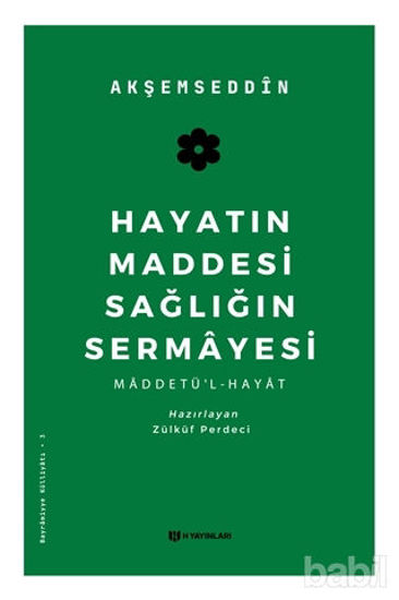 Picture of Hayatın Maddesi Sağlığın Sermayesi