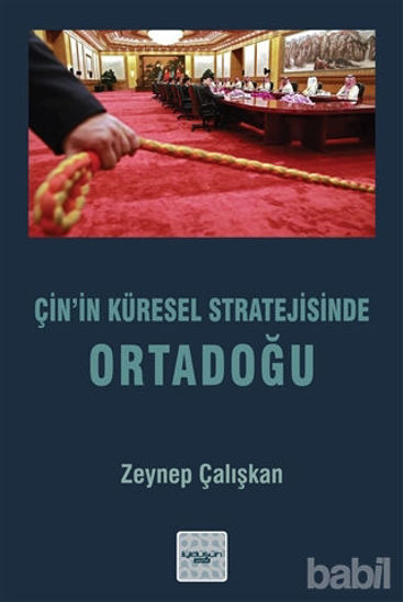 Picture of Çin’in Küresel Stratejisinde Ortadoğu