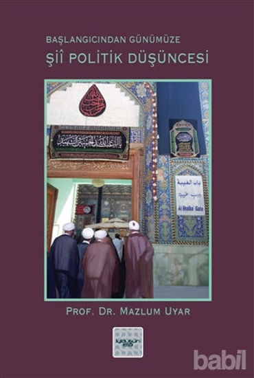 Picture of Şii Politik Düşüncesi  (Başlangıcından Günümüze)
