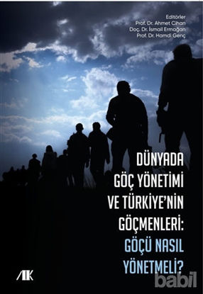 Picture of Dünyada Göç Yönetimi ve Türkiyenin Göçmenleri