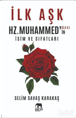 Picture of İlk Aşk Hz. Muhammed’in (S.A.V.) İsim ve Sıfatları