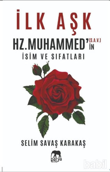 Picture of İlk Aşk Hz. Muhammed’in (S.A.V.) İsim ve Sıfatları