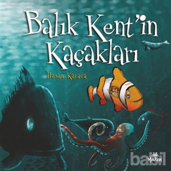 Picture of Balık Kent’in Kaçakları