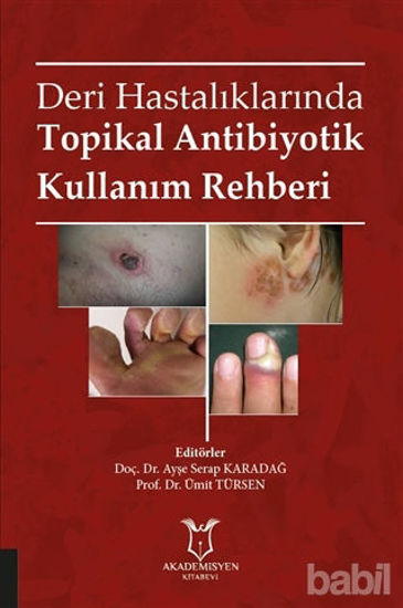 Picture of Deri Hastalıklarında Topikal Antibiyotik Kullanım Rehberi