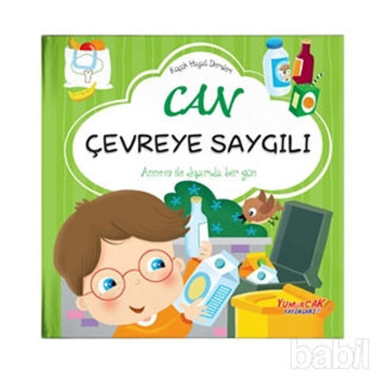 Picture of Can Çevreye Saygılı - Küçük Hayat Dersleri