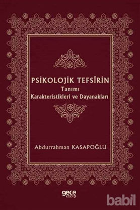 Picture of Psikolojik Tefsirin Tanımı Karakteristikleri ve Dayanakları