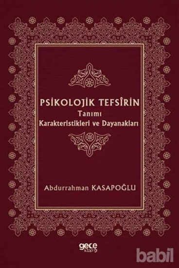 Picture of Psikolojik Tefsirin Tanımı Karakteristikleri ve Dayanakları