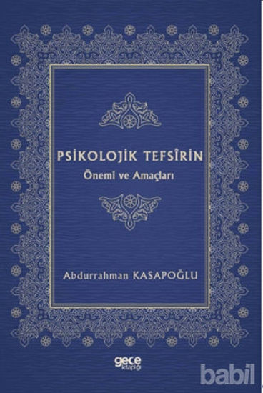 Picture of Psikolojik Tefsirin Önemi ve Amaçları