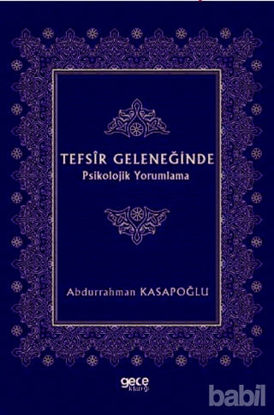 Picture of Tefsir Geleneğinde Psikolojik Yorumlama
