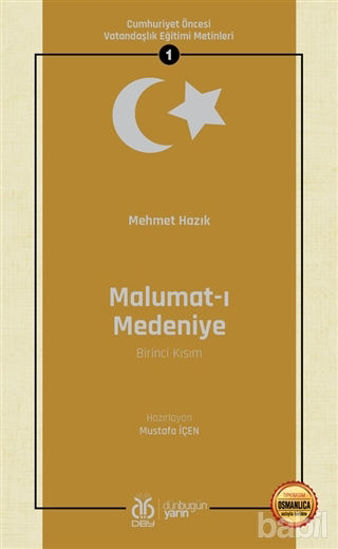 Picture of Malumat-ı Medeniye (Birinci Kısım - Osmanlıca Aslıyla Birlikte)