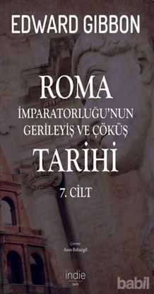 Picture of Roma İmparatorluğu’nun Gerileyiş ve Çöküş Tarihi 7. Cilt