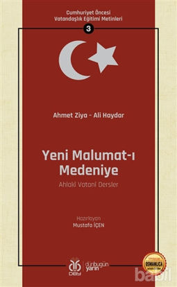 Picture of Yeni Malumat-ı Medeniye (Ahlaki Vatani Dersler - Osmanlıca Aslıyla Birlikte)