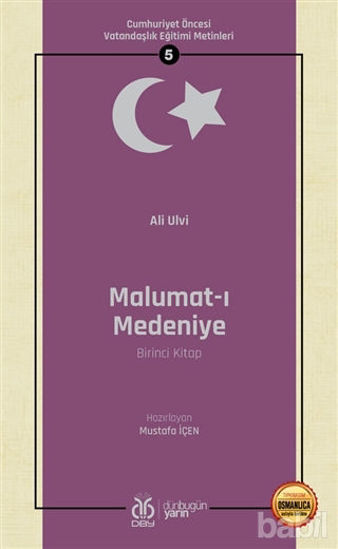 Picture of Malumat-ı Medeniye (Birinci Kitap - Osmanlıca Aslıyla Birlikte)