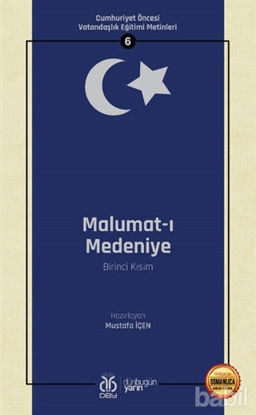 Picture of Malumat-ı Medeniye (Birinci Kısım - Osmanlıca Aslıyla Birlikte)
