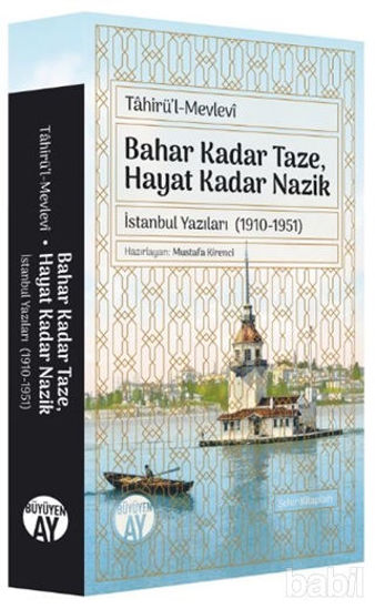 Picture of Bahar Kadar Taze, Hayat Kadar Nazik