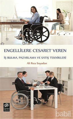 Picture of Engellilere Cesaret Veren İş Bulma, Pazarlama ve Satış Teknikleri