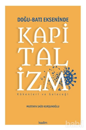 Picture of Doğu - Batı Ekseninde Kapitalizm