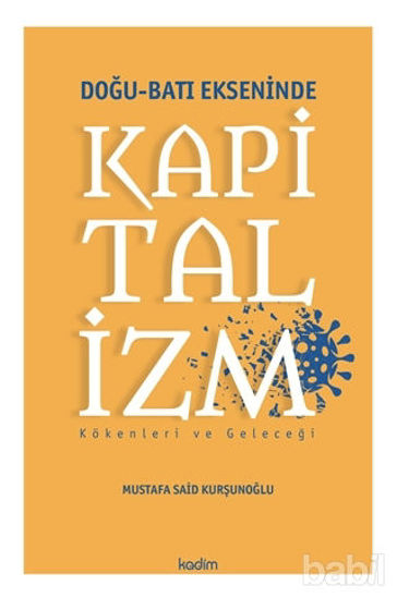 Picture of Doğu - Batı Ekseninde Kapitalizm